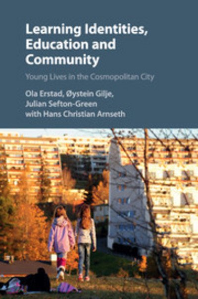 Cover for Erstad, Ola (Universitetet i Oslo) · Learning Identities, Education and Community: Young Lives in the Cosmopolitan City (Paperback Bog) (2018)