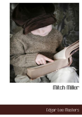 Cover for Edgar Lee Masters · Mitch Miller (Hardcover Book) (2009)