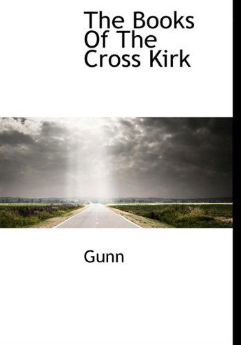 Cover for Gunn · The Books of the Cross Kirk (Hardcover Book) (2009)