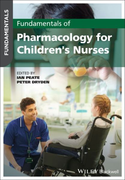 Cover for I Peate · Fundamentals of Pharmacology for Children's Nurses - Fundamentals (Paperback Book) (2022)