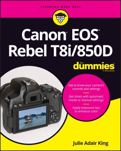 Canon EOS Rebel T8i/850D For Dummies - King, Julie Adair (Indianapolis, Indiana) - Książki - John Wiley & Sons Inc - 9781119716211 - 8 grudnia 2020