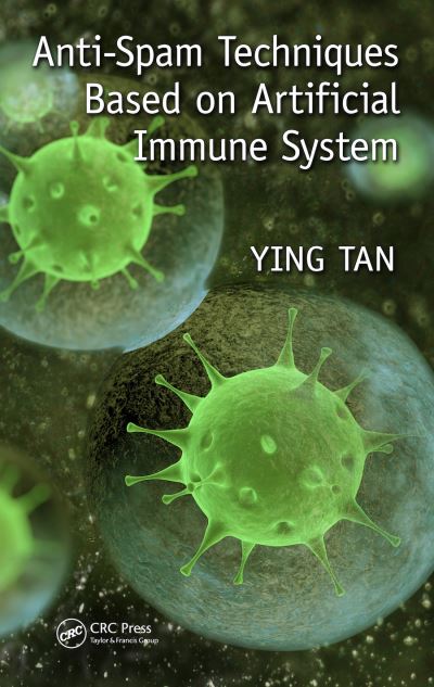 Cover for Ying Tan · Anti-Spam Techniques Based on Artificial Immune System (Taschenbuch) (2024)