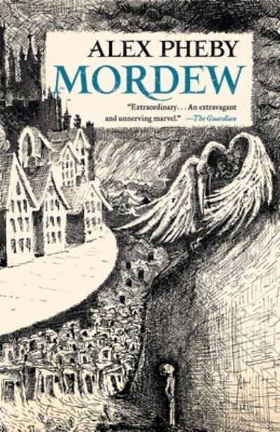 Cover for Alex Pheby · Mordew - Cities of the Weft (Hardcover Book) (2021)