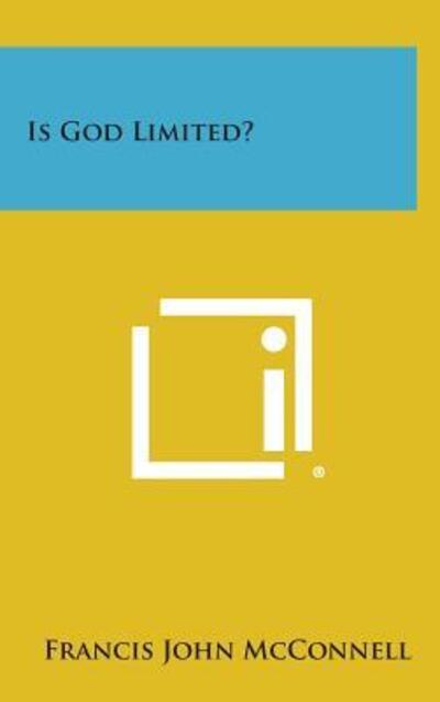 Cover for Francis John Mcconnell · Is God Limited? (Hardcover Book) (2013)