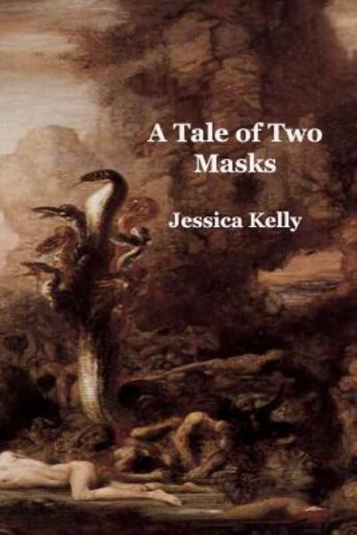 Cover for Jessica B Kelly · A Tale of Two Masks (Paperback Book) (2015)