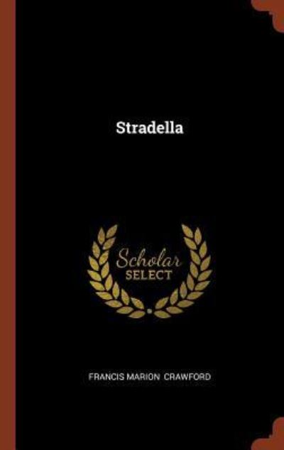 Cover for Francis Marion Crawford · Stradella (Hardcover Book) (2017)