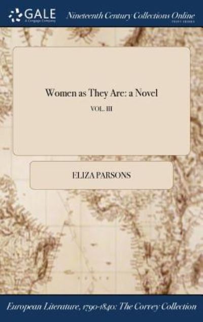 Cover for Eliza Parsons · Women as They Are (Hardcover Book) (2017)