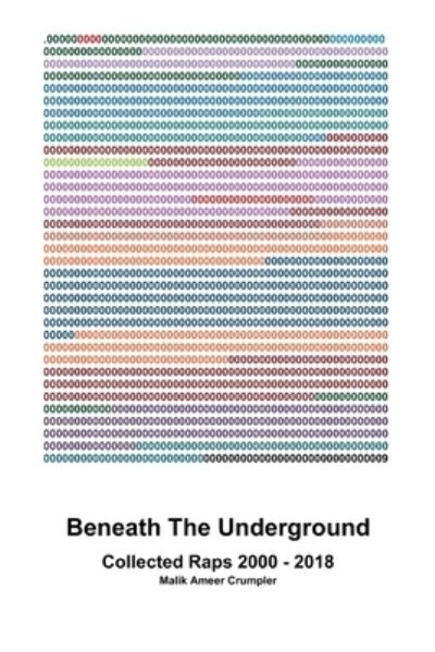 Cover for Malik Crumpler · Beneath The Underground (Paperback Bog) (2018)