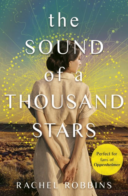 Rachel Robbins · The Sound of a Thousand Stars: An absolutely heartbreaking and gripping World War 2 novel inspired by a true story (Paperback Book) (2024)