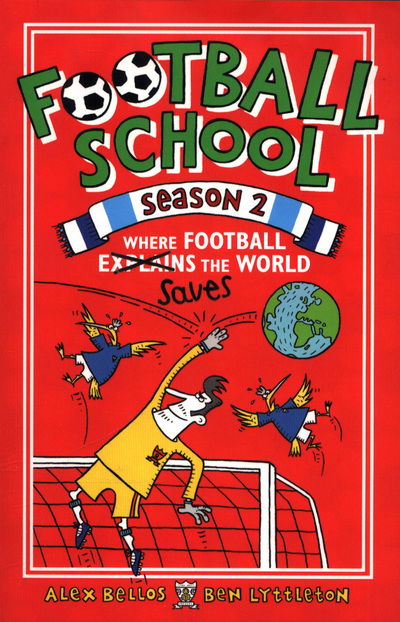 Football School Season 2: Where Football Explains the World - Alex Bellos - Bøger - Walker Books Ltd - 9781406379211 - 3. maj 2018