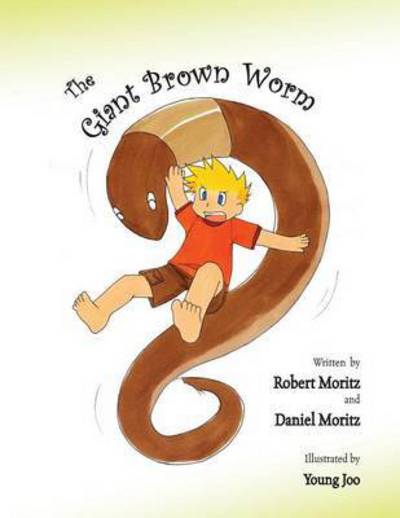 Cover for Daniel Moritz · The Giant Brown Worm (Paperback Book) (2014)