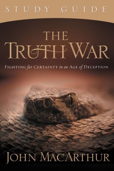 Cover for John Macarthur · The Truth War Study Guide: Fighting for Certainty in an Age of Deception (Pocketbok) (2007)