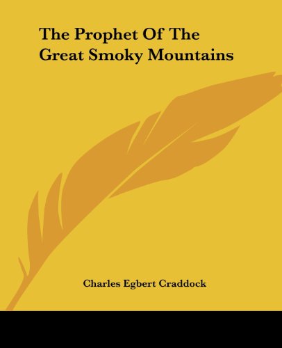 Cover for Charles Egbert Craddock · The Prophet of the Great Smoky Mountains (Taschenbuch) (2004)