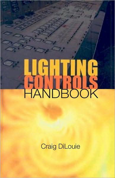 Cover for Craig DiLouie · Lighting Controls Handbook (Hardcover bog) (2007)