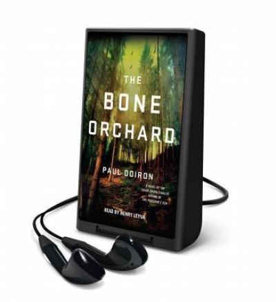 The Bone Orchard - Paul Doiron - Other - MacMillan Audio - 9781427255211 - July 15, 2014