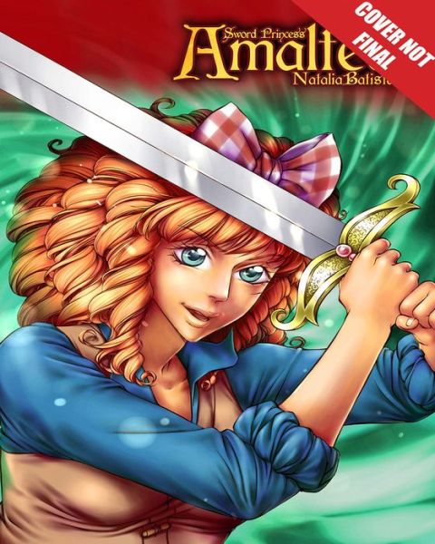 Cover for Natalia Batista · Sword Princess Amaltea, Volume 2 (English) - Sword Princess Amaltea manga (Paperback Book) (2018)