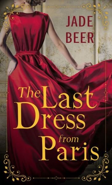 Cover for Jade Beer · The Last Dress from Paris (Hardcover bog) (2022)