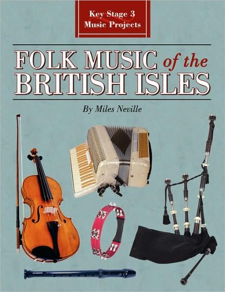 Cover for Miles Neville · Folk Music of the British Isles: Key Stage 3 Music Projects (Pocketbok) (2008)