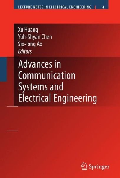 Cover for Xu Huang · Advances in Communication Systems and Electrical Engineering - Lecture Notes in Electrical Engineering (Paperback Bog) [Softcover reprint of hardcover 1st ed. 2008 edition] (2010)