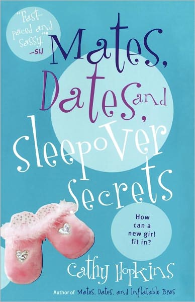 Mates, Dates, and Sleepover Secrets - Cathy Hopkins - Bücher - Simon & Schuster Children's Publishing - 9781442414211 - 1. Mai 2010