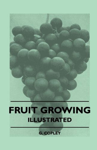 Cover for G. Copley · Fruit Growing - Illustrated (Taschenbuch) (2010)