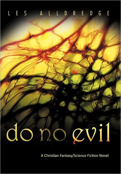 Cover for Les Alldredge · Do No Evil (Hardcover Book) (2011)