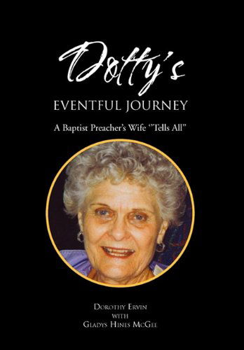 Cover for Dorothy Ervin with G · Dotty's Eventful Journey (Hardcover Book) (2010)