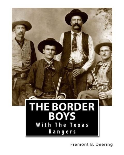 Cover for Fremont B. Deering · The Border Boys: with the Texas Rangers (Paperback Book) (1912)