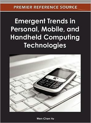 Cover for Wen-chen Hu · Emergent Trends in Personal, Mobile, and Handheld Computing Technologies (Hardcover bog) (2012)