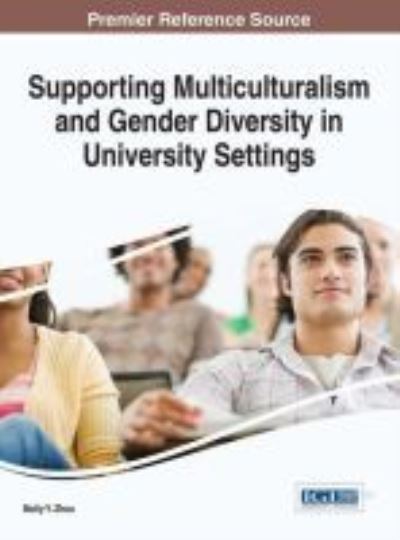 Cover for Molly Y Zhou · Supporting Multiculturalism and Gender Diversity in University Settings (Innbunden bok) (2015)