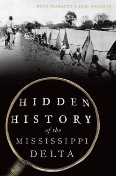 Cover for Josh Foreman · Hidden History of the Mississippi Delta (Book) (2023)