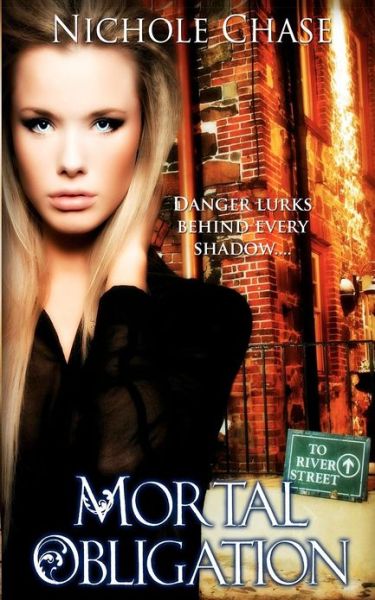 Cover for Nichole Chase · Mortal Obligation: Book One of the Dark Betrayal Trilogy (Volume 1) (Paperback Book) (2011)