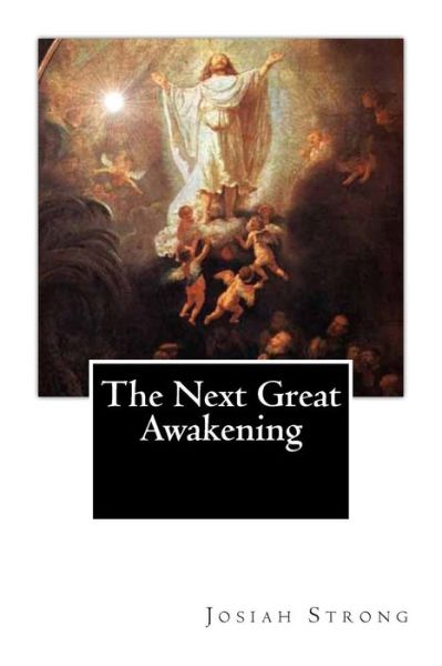 Cover for Josiah Strong · The Next Great Awakening (Paperback Book) (2012)