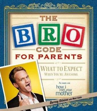 The Bro Code for Parents - Barney Stinson - Libros - Simon & Schuster Ltd - 9781471111211 - 11 de octubre de 2012