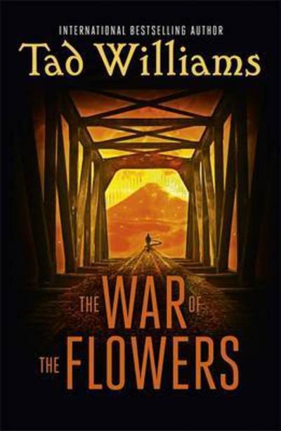 Cover for Tad Williams · The War of the Flowers (Paperback Bog) (2016)