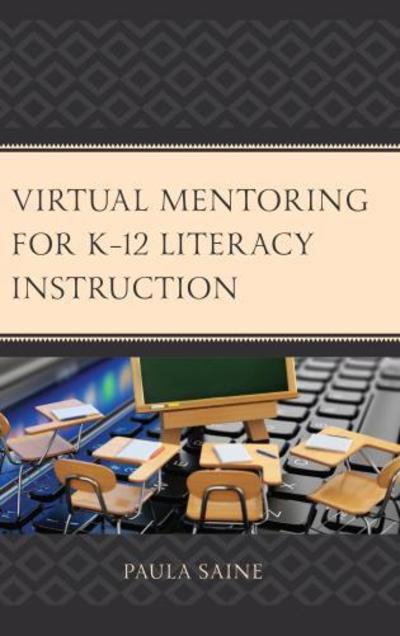 Cover for Paula Saine · Virtual Mentoring for K–12 Literacy Instruction (Hardcover Book) (2018)