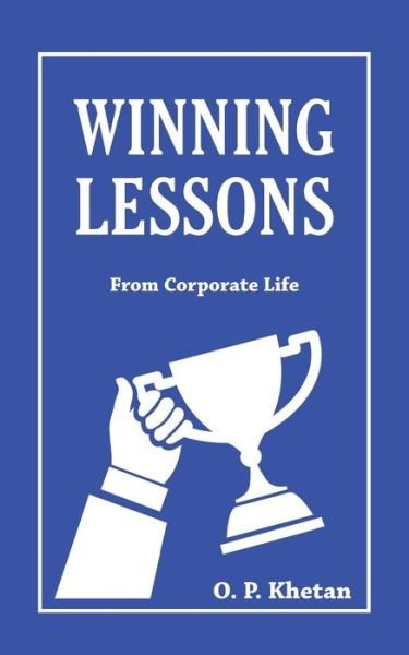 Cover for O P Khetan · Winning Lessons: from Corporate Life (Pocketbok) (2015)