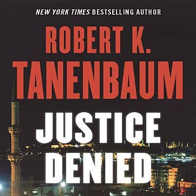 Cover for Robert K Tanenbaum · Justice Denied (CD) (2013)