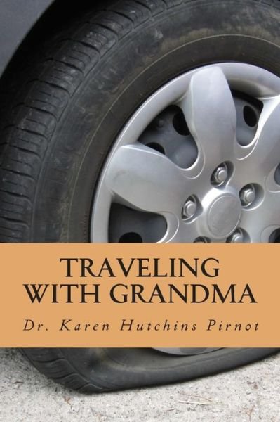 Cover for Karen Hutchins Pirnot · Traveling with Grandma (Taschenbuch) (2013)