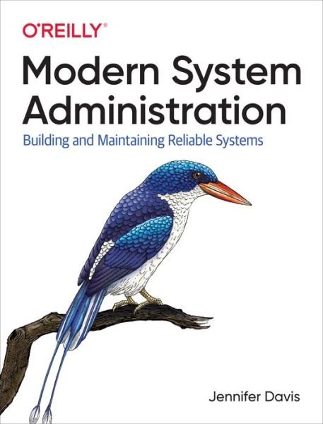 Cover for Jennifer Davis · Modern System Administration: Managing Reliable and Sustainable Systems (Paperback Bog) (2022)