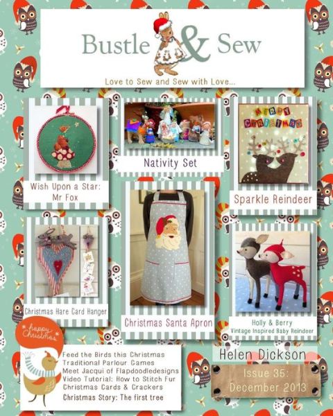 Cover for Helen Dickson · Bustle &amp; Sew Magazine December 2013: Issue 35 (Paperback Bog) (2013)