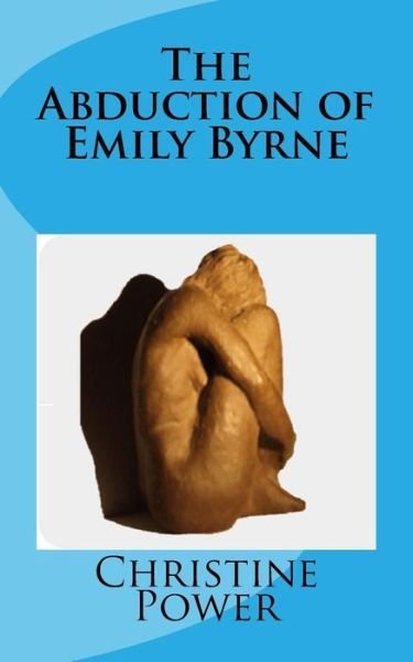 Cover for Ms C D Mccabe · The Abduction of Emily Byrne (Paperback Bog) (2014)