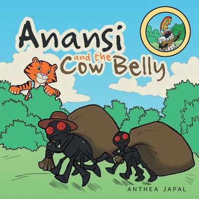 Cover for Anthea Japal · Anansi and the Cow Belly (Paperback Book) (2014)