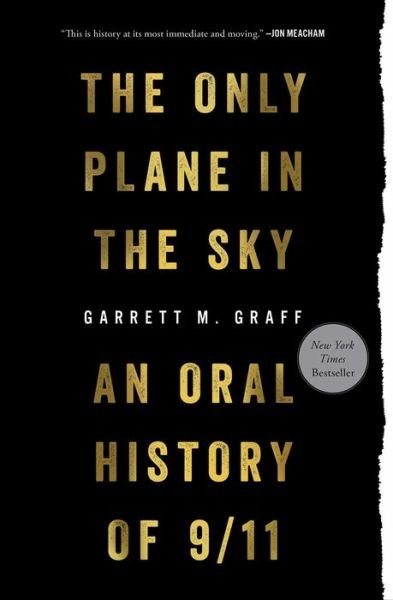Cover for Garrett M. Graff · Only Plane in the Sky An Oral History Of 9/11 (Book) (2020)