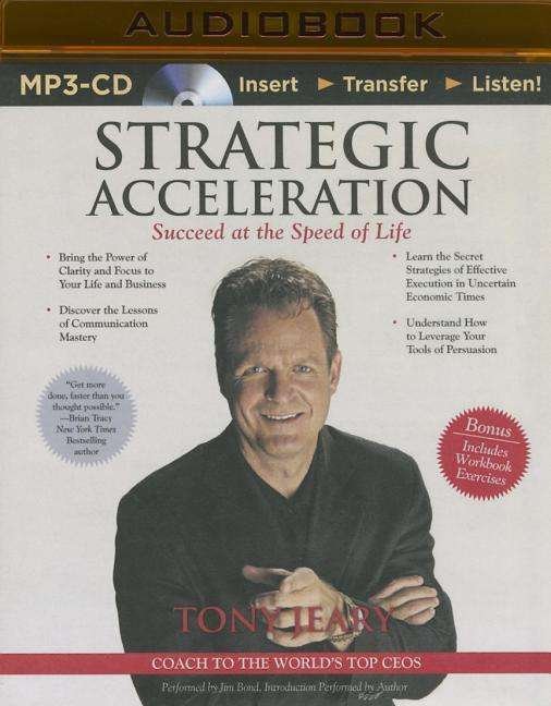 Cover for Tony Jeary · Strategic Acceleration: Succeed at the Speed of Life (MP3-CD) (2015)