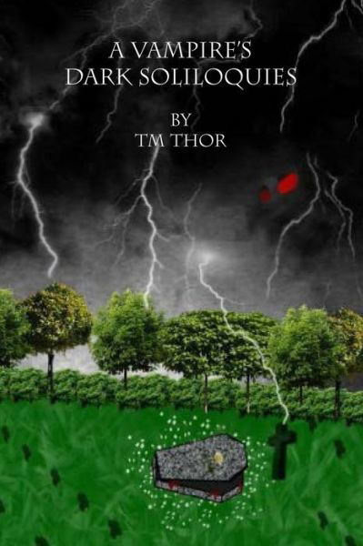 Cover for Tm Thor · A Vampire's Dark Soliloquies (Paperback Book) (2014)