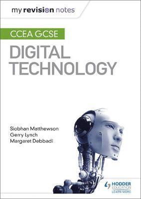 Cover for Siobhan Matthewson · My Revision Notes: CCEA GCSE Digital Technology (Paperback Bog) (2018)