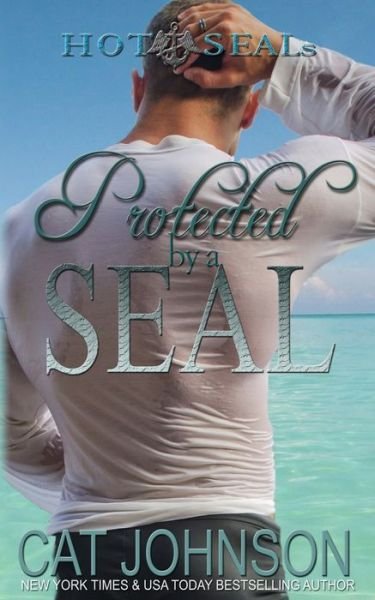 Cover for Cat Johnson · Protected by a Seal: Hot Seals (Paperback Bog) (2015)
