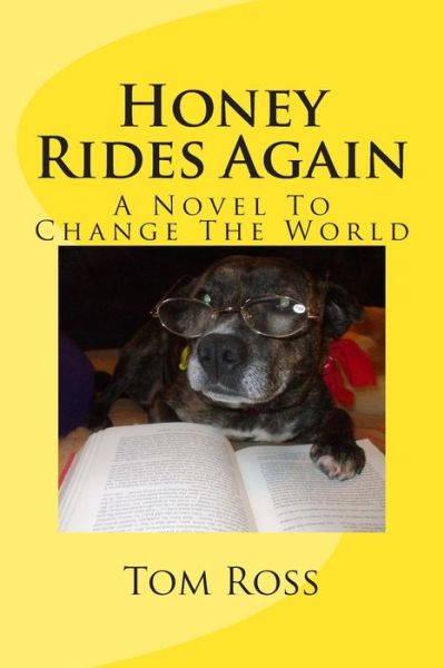 Cover for Tom Ross · Honey Rides Again: (A Novel to Change the World) (Paperback Book) (2015)