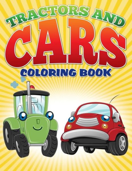 Cover for Neil Masters · Tractors and Cars Coloring Book (Avon Coloring Books): Coloring Books for Kids (Paperback Book) (2015)